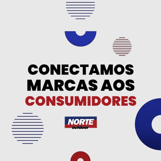 Conquiste Olhares, Conquiste Clientes - Norteoutdoor Faz a Diferença!