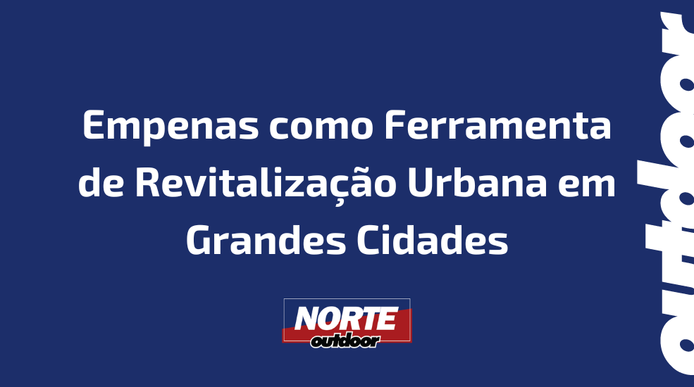 Empenas como Ferramenta de Revitalização Urbana em Grandes Cidades