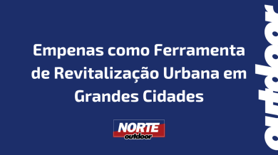 Ponto nº Empenas como Ferramenta de Revitalização Urbana em Grandes Cidades