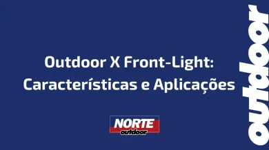 Ponto nº Outdoor X Front-Light: Características e Aplicações