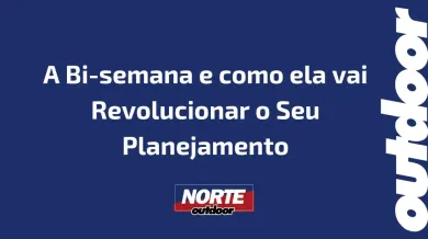 Ponto nº A Bi-semana e como ela vai Revolucionar o Seu Planejamento