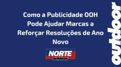 Ponto nº Como a Publicidade OOH Pode Ajudar Marcas a Reforçar Resoluções de Ano Novo