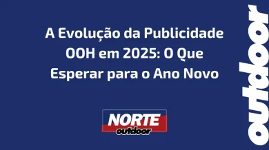 Ponto nº A Evolução da Publicidade OOH em 2025: O Que Esperar para o Ano Novo