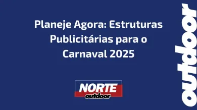 Ponto nº Planeje Agora: Estruturas Publicitárias para o Carnaval 2025